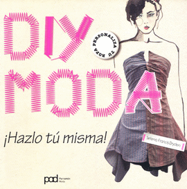 DIY MODA HAZLO TÚ MISMA