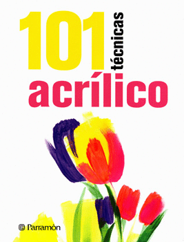 101 TÉCNICAS ACRÍLICO