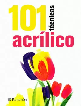 101 TÉCNICAS ACRÍLICO