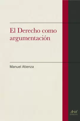 EL DERECHO COMO ARGUMENTACION