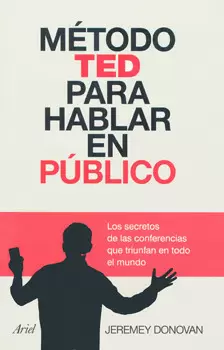 MÉTODO TED PARA HABLAR EN PÚBLICO