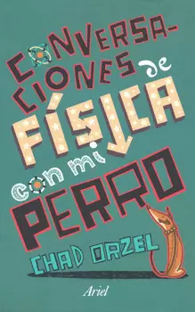 CONVERSACIONES DE FISICA CON MI PERRO