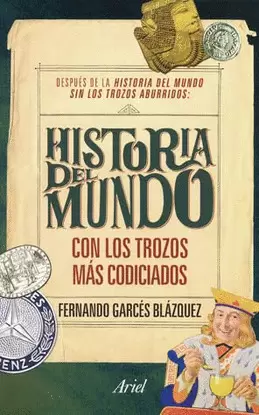 HISTORIA DEL MUNDO CON LOS TROZOS MAS CODICIADOS