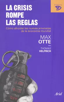 LA CRISIS ROMPE LAS REGLAS