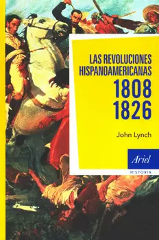 LAS REVOLUCIONES HISPANOAMERICANAS 1808-1826