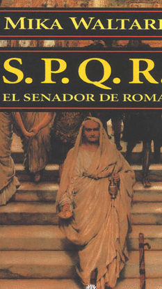 S.P.Q.R. EL SENADOR DE ROMA