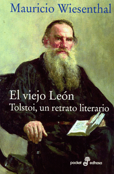 EL VIEJO LEON TOLSTOI UN RETRATO LITERARIO