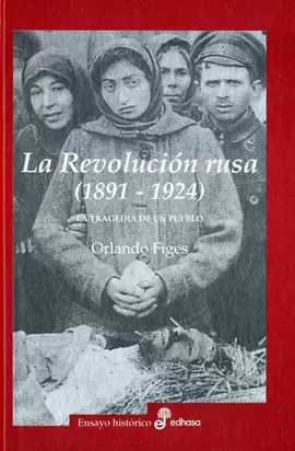 REVOLUCION RUSA, LA  1891-1924