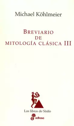 BREVIARIO DE MITOLOGIA CLASICA III