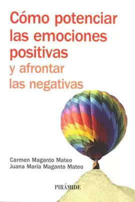 COMO POTENCIAR LAS EMOCIONES POSITIVAS Y AFRONTAR