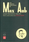 TIEMPOS MEXICANOS DE MAX AUB. LEGADO PERIODISTICO (1943-1972) ,LOS