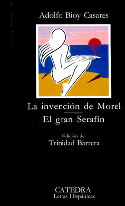 LA INVENCION DE MOREL EL GRAN SERAFIN
