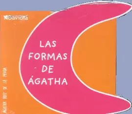 LAS FORMAS DE AGATHA