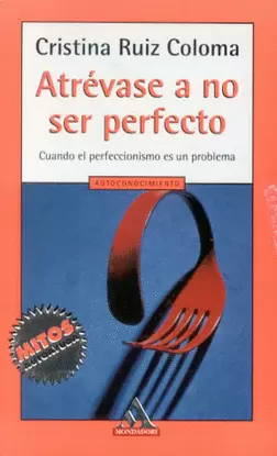 ATREVASE A NO SER PERFECTO