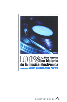 LOOPS UNA HISTORIA DE LA MUSICA ELECTRON