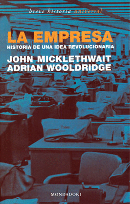 EMPRESA HISTORIA DE UNA IDEA REVOLUCIONARIA, LA