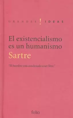 EL EXISTENCIALISMO ES HUMANISMO