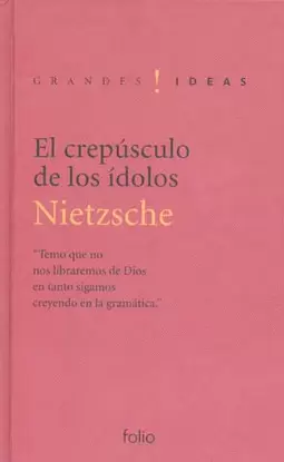 EL CREPUSCULO DE LOS IDOLOS