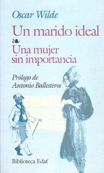 UN MARIDO IDEAL UNA MUJER SIN IMPORTANCIA