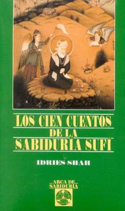 LOS CIEN CUENTOS DE LA SABIDURIA SUFI