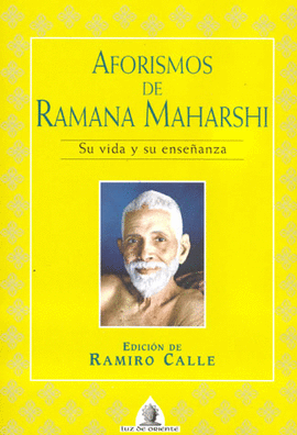 AFORISMOS DE RAMANA MAHARSHI