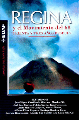 REGINA EL MOVIMIENTO DEL 68 TREINTA Y TRES AÑOS DESPUES