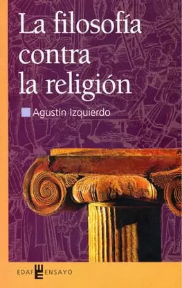 FILOSOFIA CONTRA LA RELIGION, LA