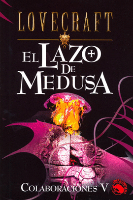 LAZO DE MEDUSA, EL