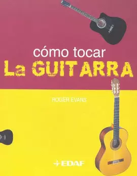 COMO TOCAR LA GUITARRA