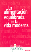 LA ALIMENTACION EQUILIBRADA EN LA VIDA MODERNA