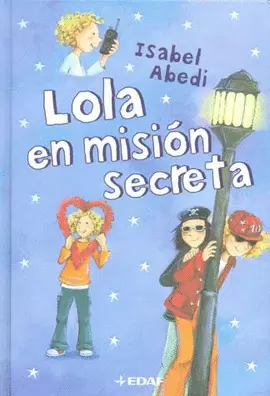 LOLA EN MISION SECRETA