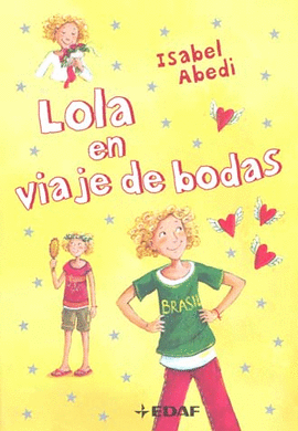 LOLA EN VIAJE DE BODAS