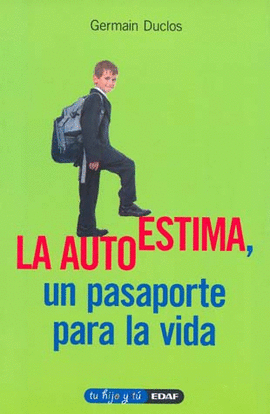 LA AUTOESTIMA UN PASAPORTE PARA LA VIDA