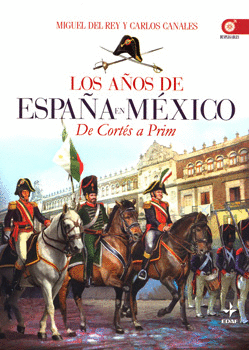 AÑOS DE ESPAÑA EN MEXICO