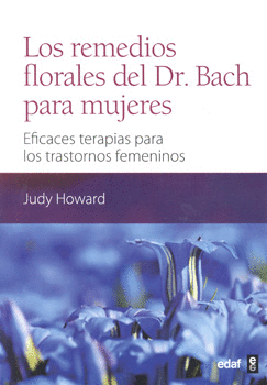 LOS REMEDIOS FLORALES DEL DR BACH PARA MUJERES