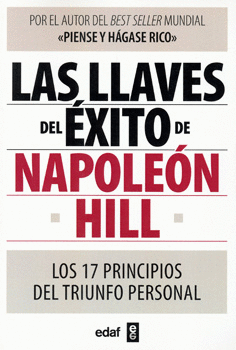 LAS LLAVES DEL ÉXITO DE NAPOLEÓN HILL