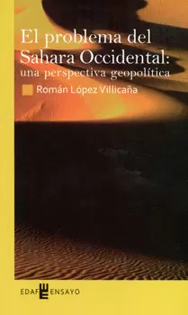 EL PROBLEMA DEL SAHARA OCCIDENTAL UNA PERSPECTIVA GEOPOLÍTICA