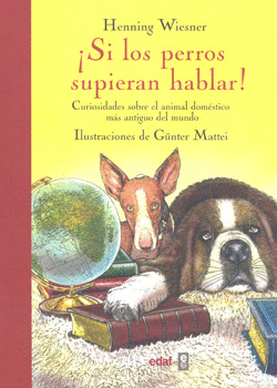 SI LOS PERROS SUPIERAN HABLAR