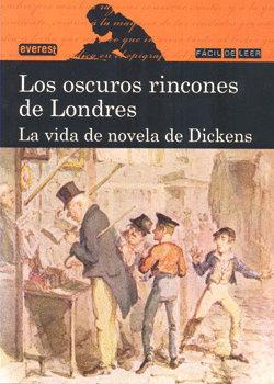 LOS OSCUROS RINCONES DE LONDRES LA VIDA DE NOVELA DE DICKENS