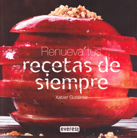 RENUEVA TUS RECETAS DE SIEMPRE