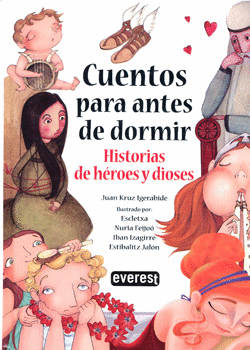 CUENTOS PARA ANTES DE DORMIR HISTORIAS DE HEROES Y DIOSES