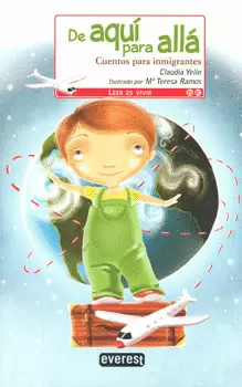 DE AQUÍ PARA ALLÁ CUENTOS PARA INMIGRANTES