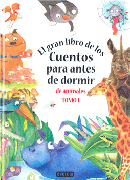 EL GRAN LIBRO DE LOS CUENTOS PARA ANTES DE DORMIR DE ANIMALES 1