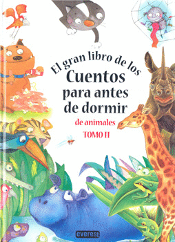 EL GRAN LIBRO DE LOS CUENTOS PARA ANTES DE DORMIR DE ANIMALES 2