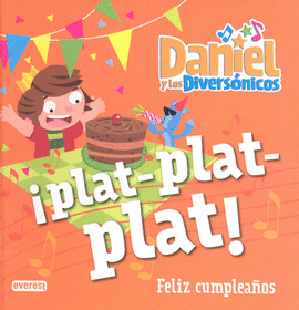 DANIEL Y LOS DIVERSONICOS PLAT PLAT PLAT FELIZ CUMPLEAÑOS