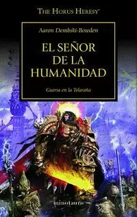THE HORUS HERESY Nº 41/54 EL SEÑOR DE LA HUMANIDAD