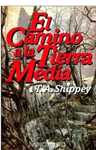 EL CAMINO A LA TIERRA MEDIA