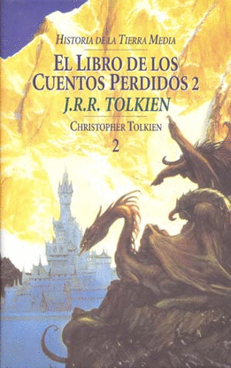 EL LIBRO DE LOS CUENTOS PERDIDOS, 2. HISTORIA DE LA TIERRA MEDIA. LIBRO 5