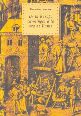 DE LA EUROPA CAROLINGIA A LA ERA DE DANTE