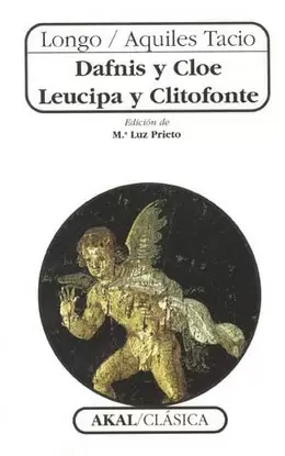 DAFNIS Y CLOE LEUCIPA Y CLITOFONTE